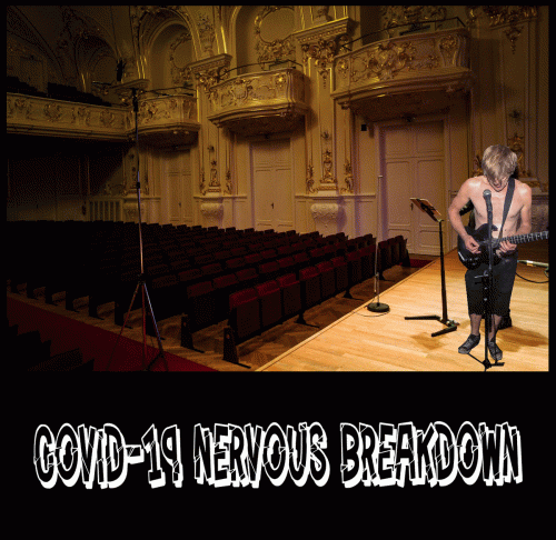 COVID-​19 Nervous Breakdown
